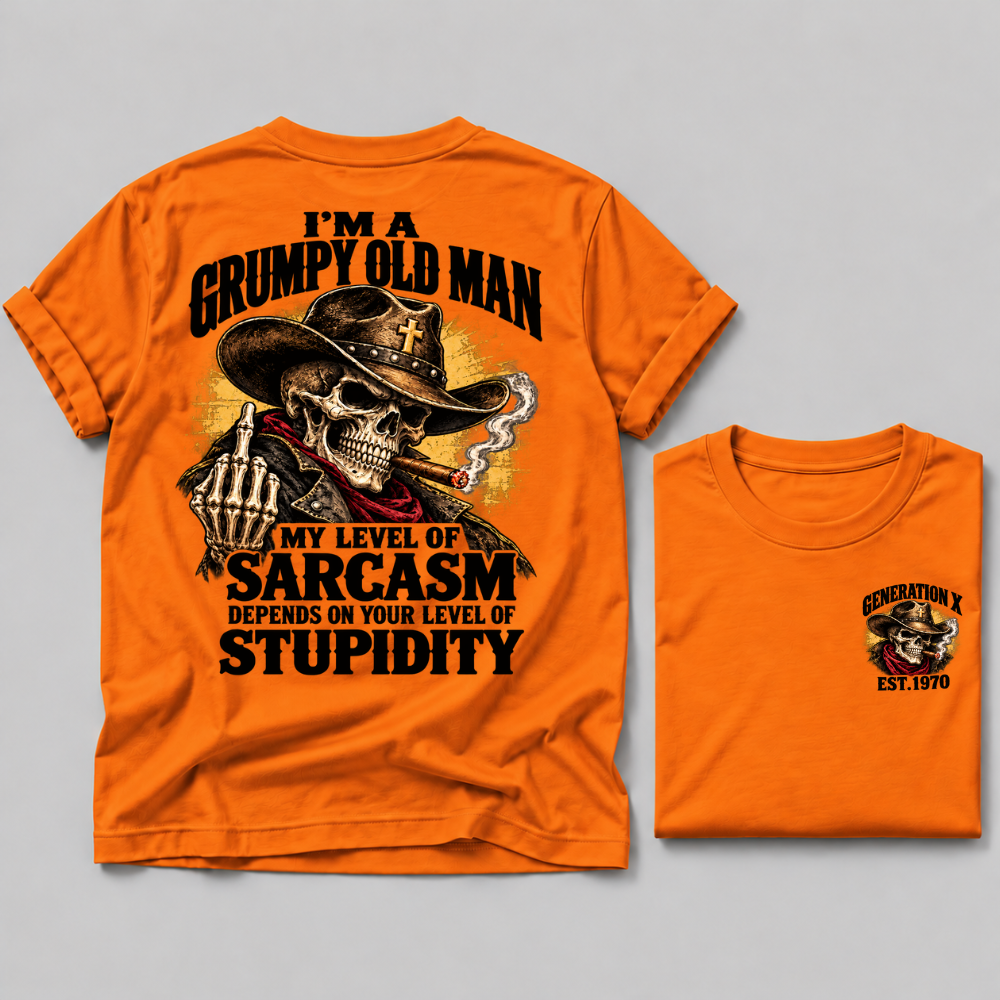 I'm A Grumpy Old Man My Level Of Sarcasm Depends On Your Level Of Stupidity Generation X EST. Custom Year T-Shirt