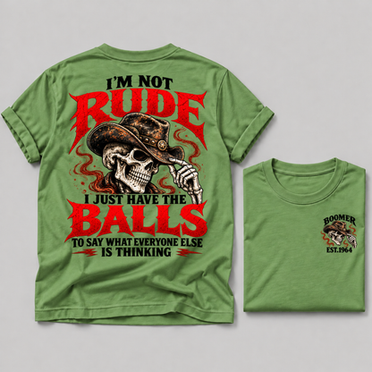 I'm Not Rude I Just Have The Balls To Say What Everyone Else Is Thinking Boomer EST Custom Year Cowboy Skull T-Shirt
