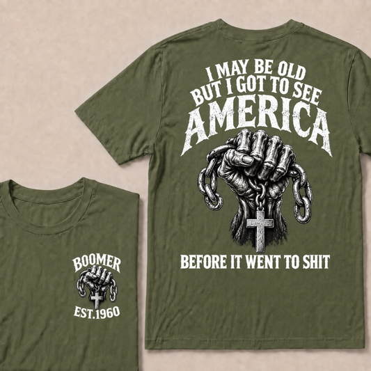 Custom Year "I MAY BE OLD BUT I GOT TO SEE AMERICA" Cross Chain Fist T-Shirts