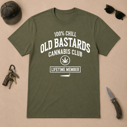 100% Chill Old Bastards Cannabis Club Lifetime Member T-shirts