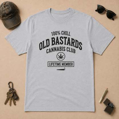 100% Chill Old Bastards Cannabis Club Lifetime Member T-shirts