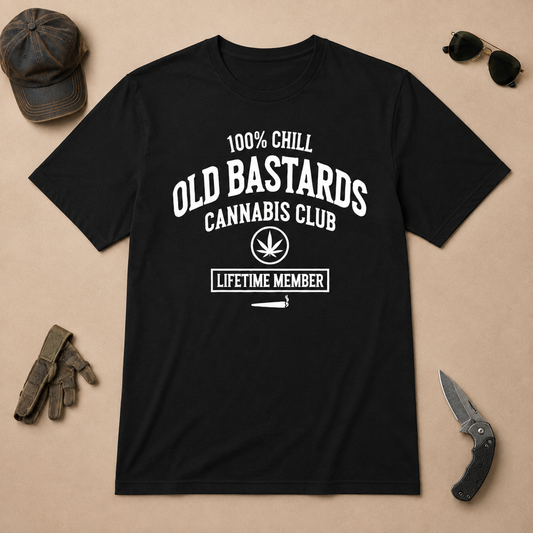 100% Chill Old Bastards Cannabis Club Lifetime Member T-shirts