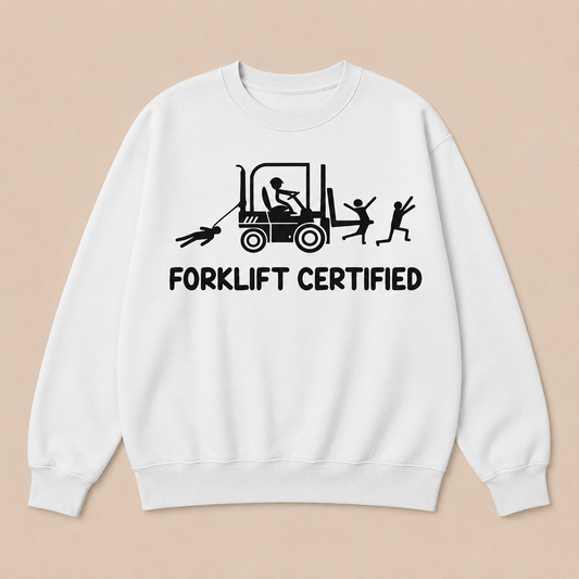 Forklift Certified Funny Warehouse Worker Sweatshirts