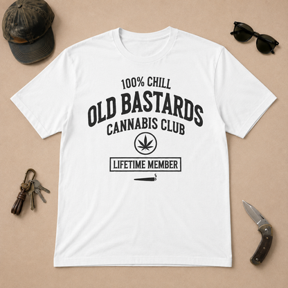 100% Chill Old Bastards Cannabis Club Lifetime Member T-shirts